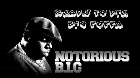 The Notorious B.I.G. – Big Poppa Lyrics .